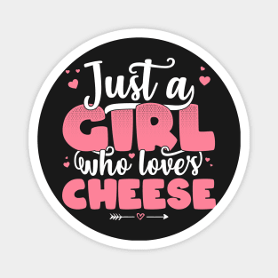 Just A Girl Who Loves Cheese - Cute Cheese lover gift graphic Magnet